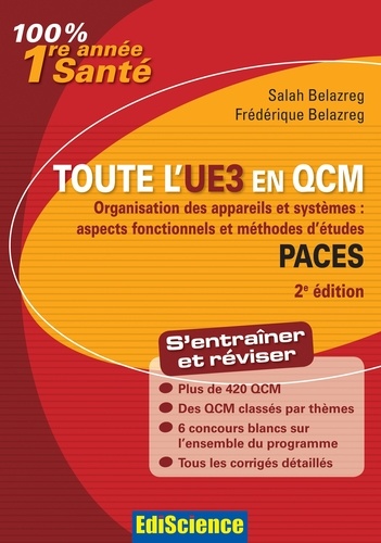 Salah Belazreg - Toute l'UE3 en QCM PACES - 2e éd. - Organisation des appareils et systèmes : aspects fonctionnels et méthodes d'études.