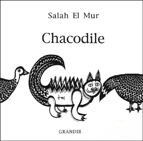 Salah El Mur - Chacodile. Edtion Bilingue Francais-Arabe.