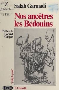 Salah Garmadi et Lorand Gaspar - Nos ancêtres les Bédouins.