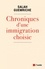 Chroniques d'une immigration choisie (1982-2019)
