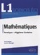 Mathématiques. Analyse, algèbre linéaire