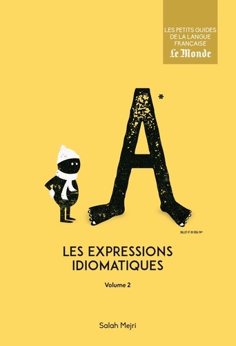 Les expressions idiomatiques. Volume 2