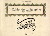 Salah Moussawy - Cahier De Calligraphie. Style Diwani.