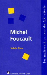 Salah Riza - MICHEL FOUCAULT. - De l'archiviste au militant.