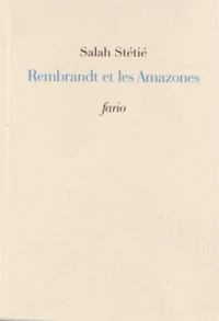 Rembrandt et les Amazones