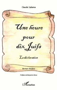 Une heure pour dix juifs  la déclaration