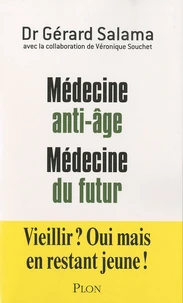 Médecine anti-âge, médecine du futur