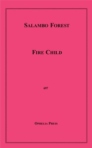Salambo Forest - Fire Child.