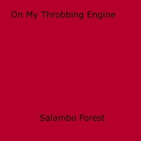 Salambo Forest - On My Throbbing Engine.