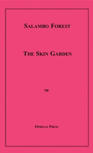 Salambo Forest - The Skin Garden.