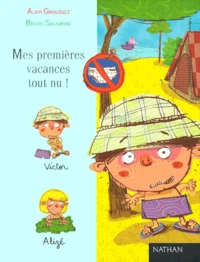 Mes Premieres Vacances Tout Nu !