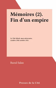 Mémoires (2). Fin d'un empire