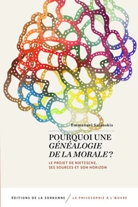 Pourquoi une Généalogie de la morale ?