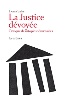 La justice dévoyée