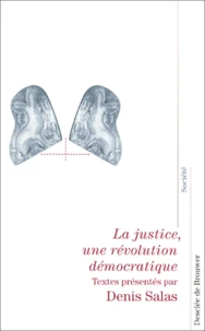 La Justice, Une Revolution Democratique