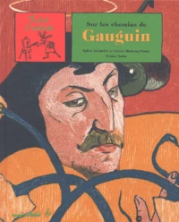 Sur Les Chemins De Gauguin