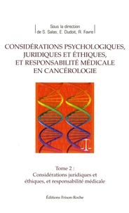 Considérations juridiques et éthiques et responsabilité médicale en cancérologie