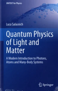 Quantum Physics of Light and Matter