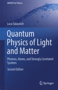 Quantum Physics of Light and Matter