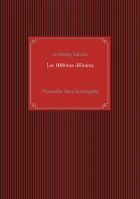 Les 100e délirants