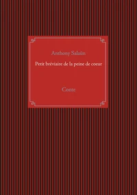 Petit bréviaire de la peine de coeur
