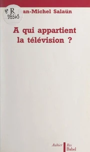 À qui appartient la télévision ?