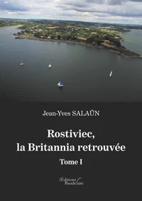 Rostiviec, la Britannia retrouvée