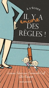 A l'école il y a (encore) des règles !