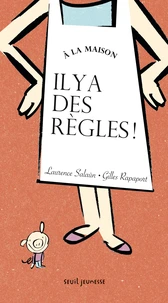 A la maison il y a des règles !