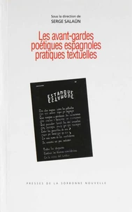 Les Avant-Gardes Poetiques Espagnoles. Pratiques Textuelles