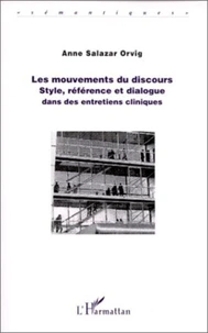 Les mouvements du discours : style, référence et dialogue dans des entreprises cliniques