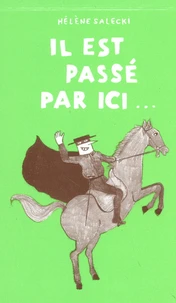 Il est passé par ici... Elle repassera par là