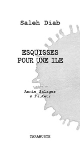 Saleh Diab - Esquisses pour une île.
