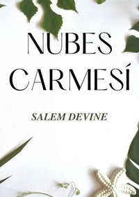 Ebook téléchargement gratuit francais Nubes Carmesí par Salem Devine 9798227454133 DJVU PDB ePub