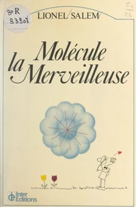 Molécule la merveilleuse