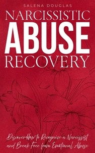 Ebooks gratuits pour Oracle 11g télécharger Narcissistic Abuse Recovery par Salena Douglas