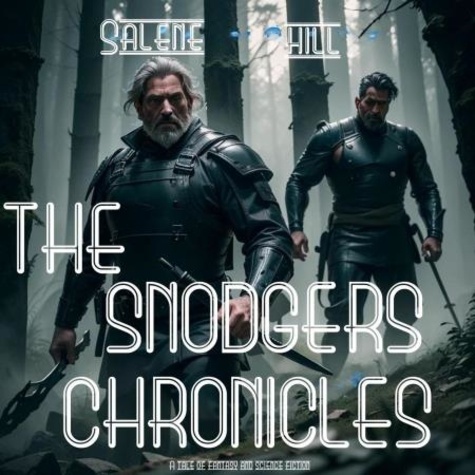 Salene Hill - The Snodgers Chronicles.