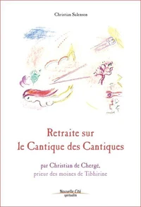 Retraite sur le Cantique des Cantiques