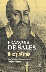  SALES FRANCOIS DE et  RENAUD FRANCOIS - AUX PRETRES.