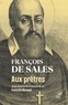 SALES FRANCOIS DE et  RENAUD FRANCOIS - AUX PRETRES.