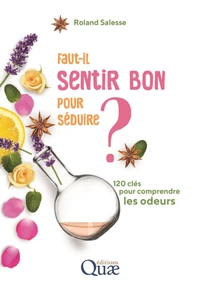 Faut-il sentir bon pour séduire ?