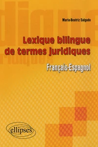 Lexique bilingue des termes juridiques français-espagnol