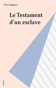 Le testament d'un esclave