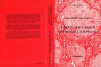 Turquie, Moyen-Orient et communauté européenne