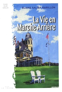 La Vie en Marche Arrière