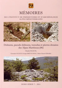 Dolmens, pseudo-dolmens, tumulus et pierres dressées des Alpes-Maritimes (06)