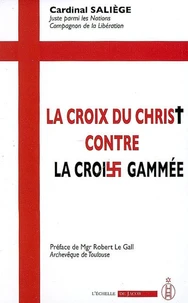 La Croix du Christ contre la croix gammée