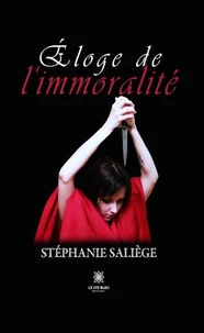 Éloge de l'immoralité