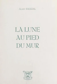 La lune au pied du mur