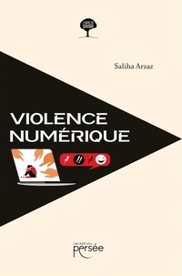 Saliha Arzaz - Violence numérique.